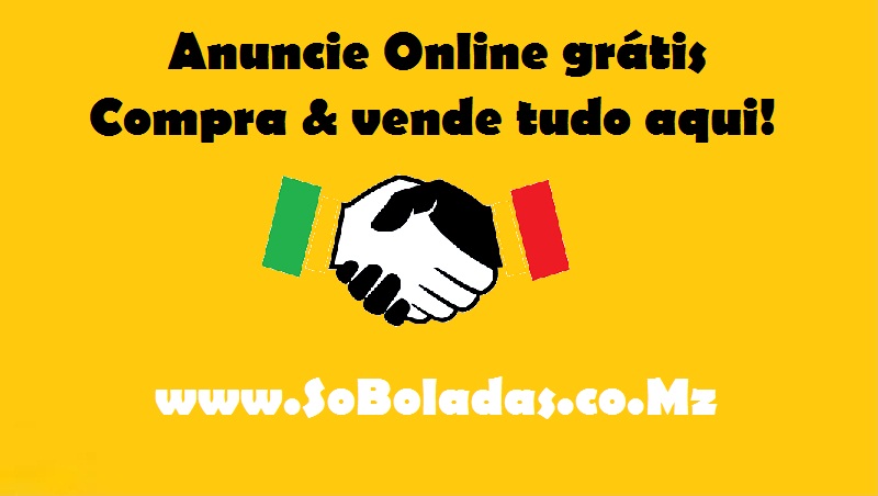 Compra & Vende tudo aqui no nosso site Soboladas.co.mz